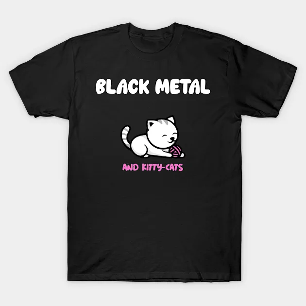 Black Metal And Kitty-Cats T-shirt